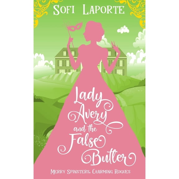 Merry Spinsters, Charming Rogues Lady Avery and the False Butler, Book 3, (Paperback)
