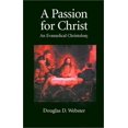 thumbnail image 1 of A Passion for Christ: An Evangelical Christology, 1 of 2