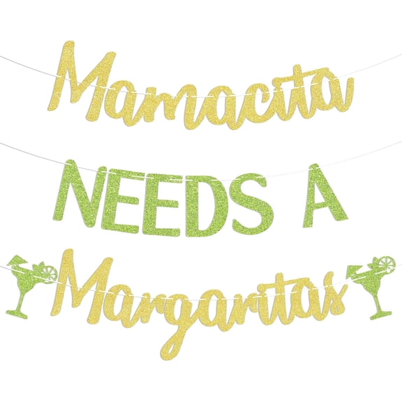 Mamacita Needs A Margarita Banner, Cinco De Mayo Party Decorations, Mamacita Sign, Margarita Banner, Mother's Day Decorations Gold Green Glitter