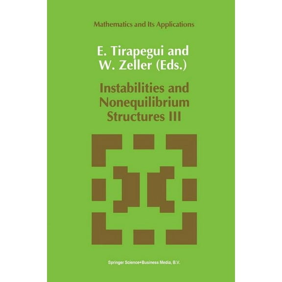 Mathematics and Its Applications Instabilities and Nonequilibrium Structures III, Book 64, (Paperback)