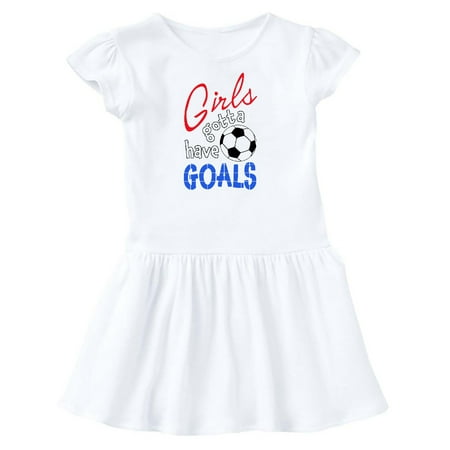 

Inktastic Girls Gotta Have Goals with Soccer Ball Gift Toddler Girl Dress