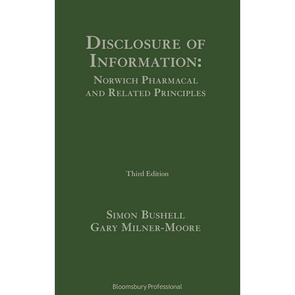 Disclosure of Information: Norwich Pharmacal and Related Principles, (Hardcover)