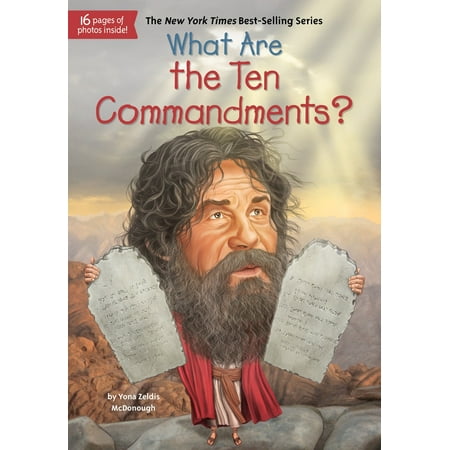 What Are the Ten Commandments? (The Ten Commandments Still The Best Moral Code)