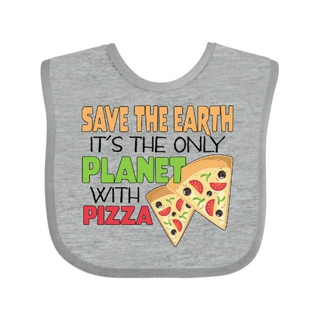 

Inktastic Save the Earth It s the Only Planet with Pizza Gift Baby Boy or Baby Girl Bib