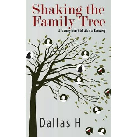Shaking the Family Tree : A Journey from Addiction to (Treds Recovery Best Price)