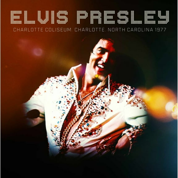 Elvis Presley Charlotte Coliseum: Charlotte, North Carolina 1977 (CD) Album
