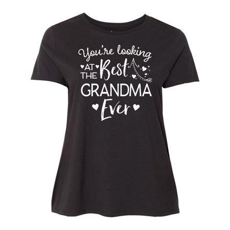 You're Looking at the Best Grandma Ever Women's Plus Size (Best Looking Plus Size Models)