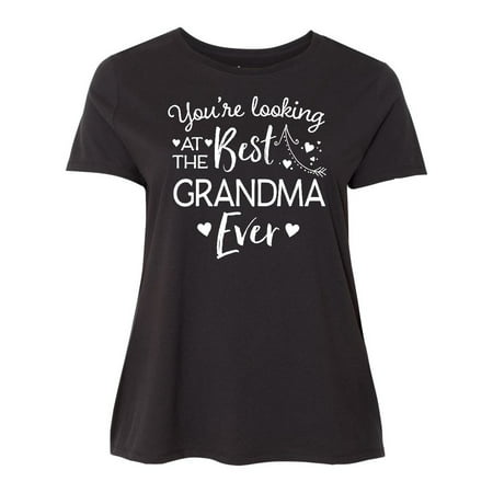 You're Looking at the Best Grandma Ever Women's Plus Size (Best Looks For Plus Size Petite)