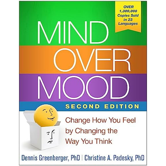 Pre-Owned Mind Over Mood: Change How You Feel by Changing the Way You Think (Paperback) 1462520421 9781462520428