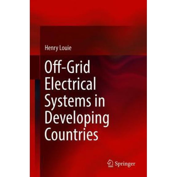 Pre-Owned Off-Grid Electrical Systems in Developing Countries (Hardcover) 3319918893 9783319918891