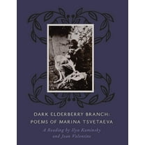 Dark Elderberry Branch: Poems of Marina Tsvetaeva (Other)