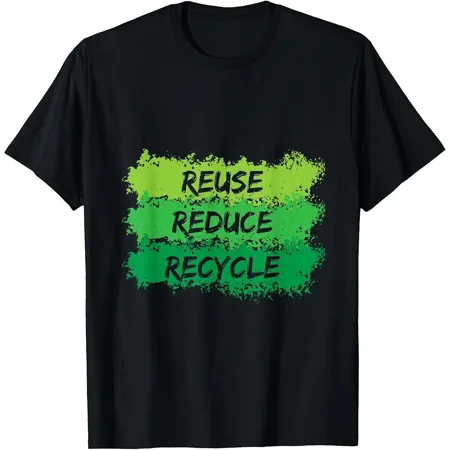 Reuse Reduce Recycle Earth Day T-Shirt T-Shirt