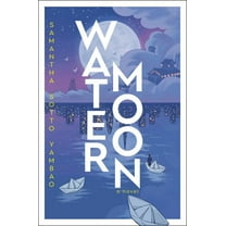 Water Moon: A Novel (Hardcover)