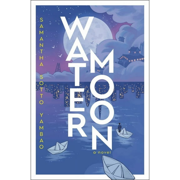 Water Moon: A Novel (Hardcover)