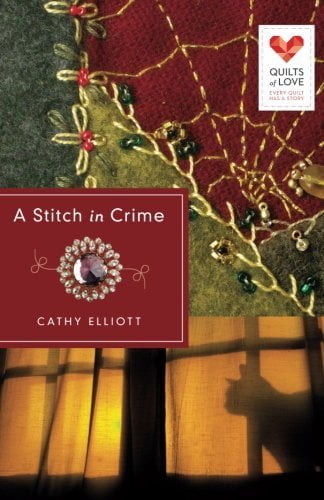 A Stitch in Crime: Quilts of Love Series, (Paperback)