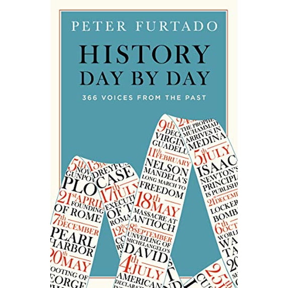 Pre-Owned History Day by Day: 366 Voices from the Past (Paperback) 0500294968 9780500294963