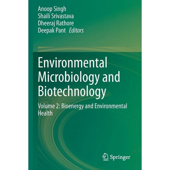 Environmental Microbiology and Biotechnology: Volume 2: Bioenergy and Environmental Health, (Paperback)