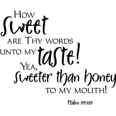 Wall Design Pieces How Sweet Are Thy Words..