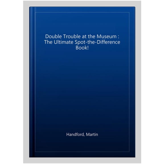 Pre-Owned Where's Waldo? Double Trouble at the Museum: The Ultimate Spot-The-Difference Book (Hardcover) 1536201391 9781536201390
