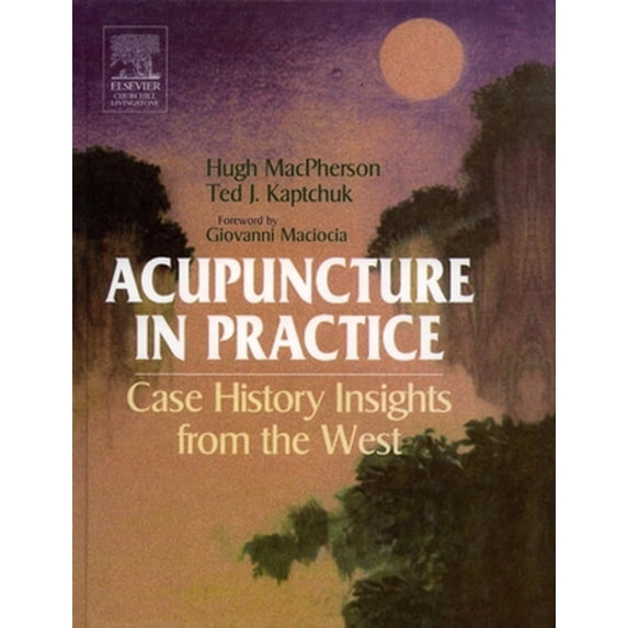 Pre-Owned Acupuncture in Practice: Case History Insights from the West (Hardcover) 044305049X 9780443050497