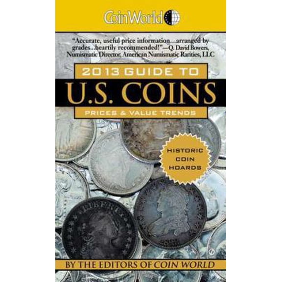 Pre-Owned Coin World 2013 Guide to U.S. Coins: Prices & Value Trends (Unknown) 0451415523 9780451415523