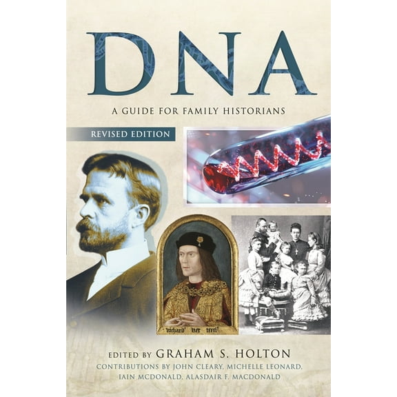 DNA: A Guide for Family Historians, (Paperback)