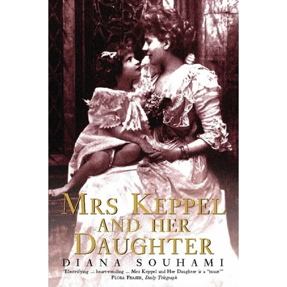 Mrs Keppel and Her Daughter, (Paperback)