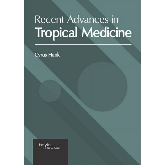 Recent Advances in Tropical Medicine, (Hardcover)