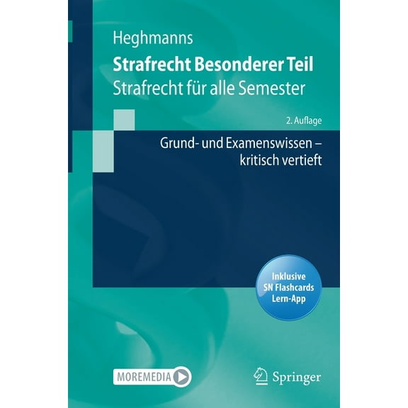 Springer-Lehrbuch Strafrecht Besonderer Teil: Strafrecht FÃ¼r Alle Semester - Grund- Und Examenswissen Kritisch Vertieft, (Paperback)