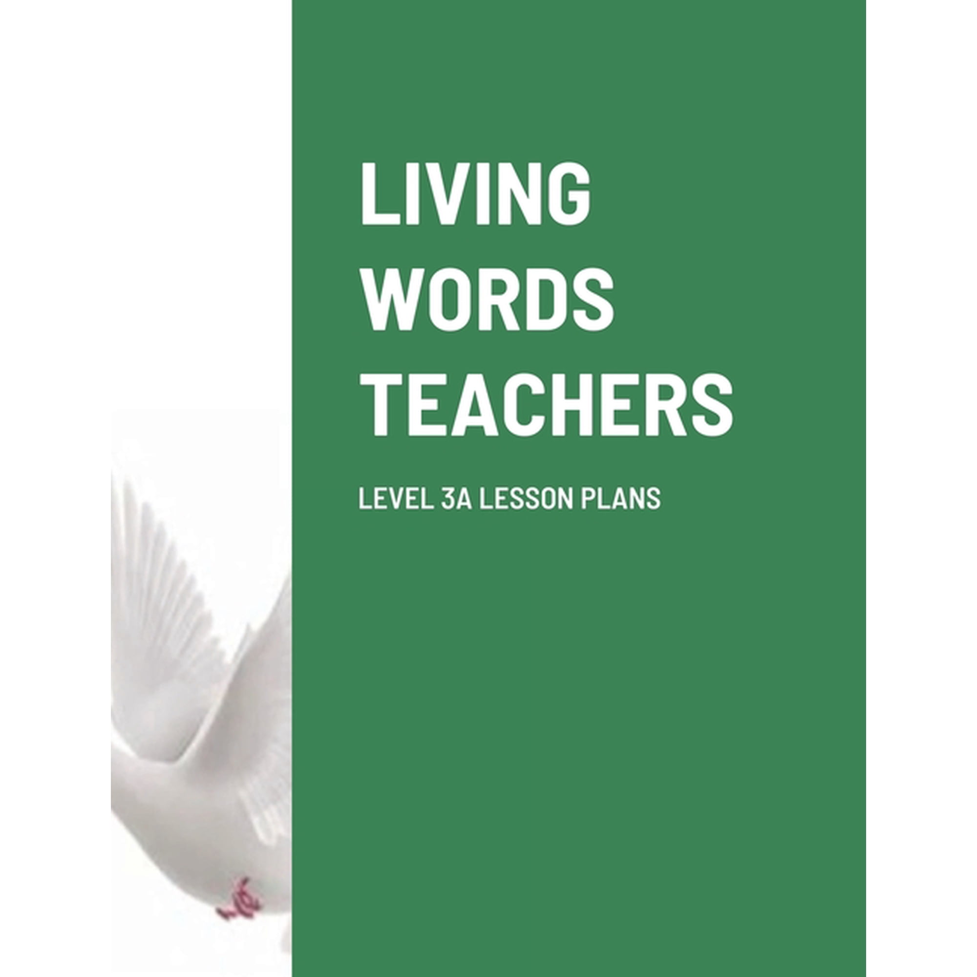 Living Words Teachers Level 3a Lesson Plans, (Paperback)