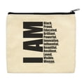 thumbnail image 2 of ThisWear Civil Rights Movement Makeup Bag I Am Black Proud Educated Brilliant Powerful Woman Makeup Bag, 2 of 3