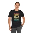 thumbnail image 6 of Funny My tummy hurts but I'm being really brave about it Unisex T-shirt, 6 of 7