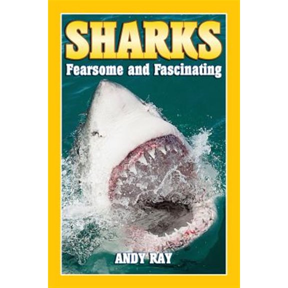Pre-Owned Sharks: Fearsome and Fascinating (Paperback)