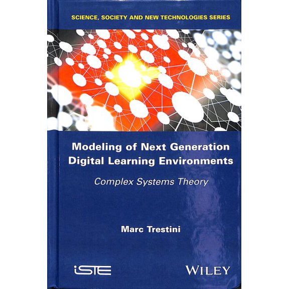 Pre-Owned Modeling of Next Generation Digital Learning Environments: Complex Systems Theory (Hardcover)