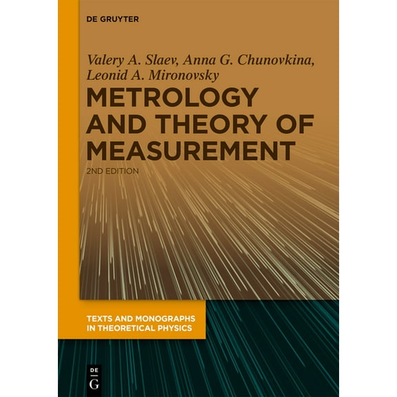 Texts and Monographs in Theoretical Phys Metrology and Theory of Measurement, (Hardcover)