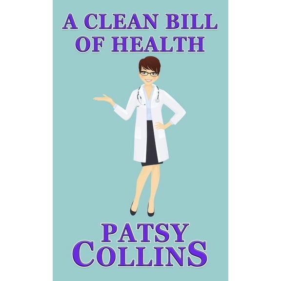 A Clean Bill Of Health, (Paperback)