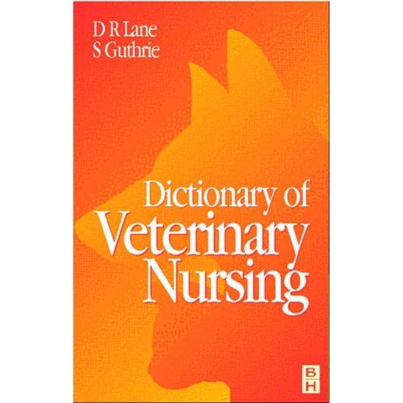 Pre-Owned Dictionary of Veterinary Nursing (Paperback) 0750636157 9780750636155