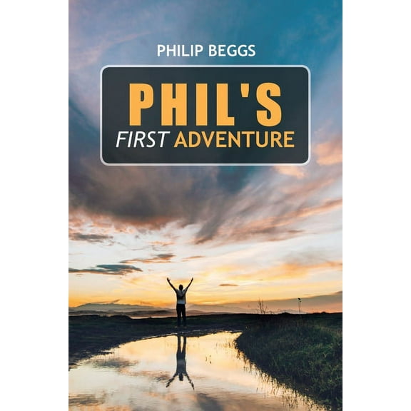 Phil's First Adventure, (Paperback)