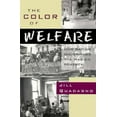 thumbnail image 1 of Pre-Owned The Color of Welfare: How Racism Undermined the War on Poverty (Hardcover) 0195079191 9780195079197, 1 of 1