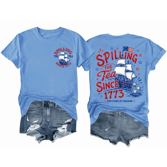 Spilling The Tea Since 1773 T-Shirt 4th of July Shirts for Women Men