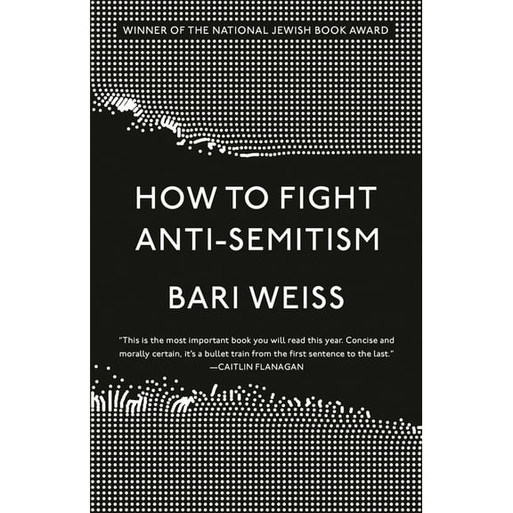 Pre-Owned How to Fight Anti-Semitism (Paperback) 0593136268 9780593136263