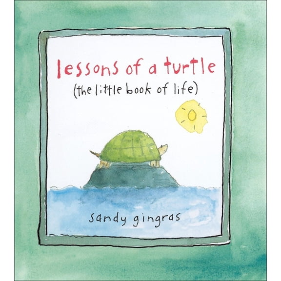 Pre-Owned Lessons of a Turtle: (The Little Book of Life) Paperback