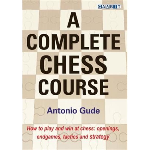 Pre-Owned A Complete Chess Course -- Antonio Gude