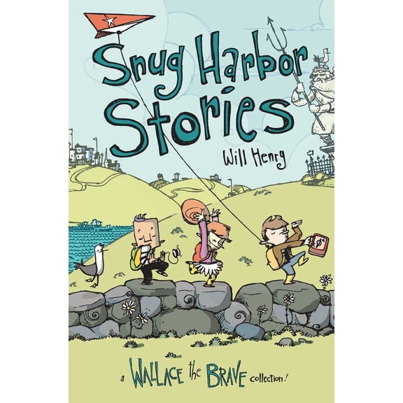 Pre-Owned Snug Harbor Stories: A Wallace the Brave Collection! Volume 2 (Paperback) 1524851779 9781524851774