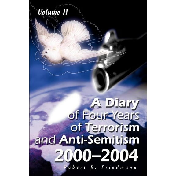 A Diary of Four Years of Terrorism and Anti-Semitism (Paperback)