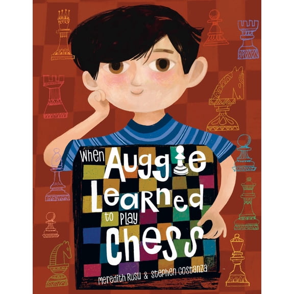 Pre-Owned When Auggie Learned to Play Chess (Hardcover) 0593710819 9780593710814