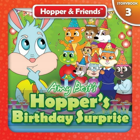 Hopper & Friends: Hopper's Birthday Surprise (The Best Birthday Surprise)