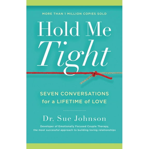The Dr. Sue Johnson Collection Hold Me Tight: Seven Conversations for a Lifetime of Love, Book 1, (Hardcover)
