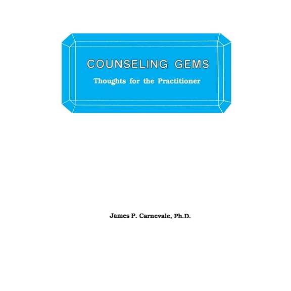 Counseling Gems: Thoughts For The Practitioner, (Paperback)