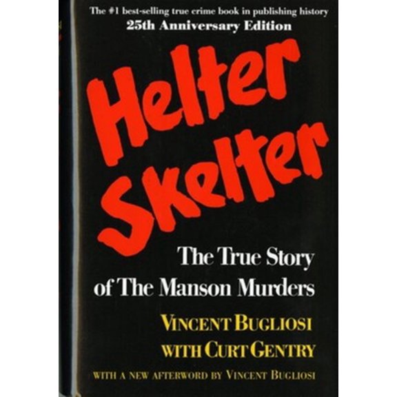 Pre-Owned Helter Skelter: The True Story of the Manson Murders, (Hardcover)